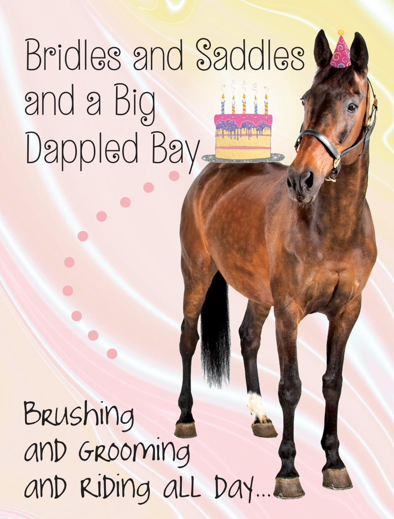 Horse Hollow Press - Horse Birthday Card: Bridles & Saddles ...Dapple Bay