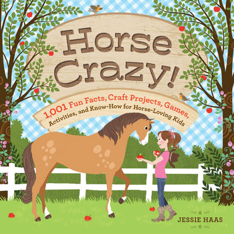 Horse Crazy! Facts Crafts Games